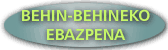 MAISU-MAISTRAK:BEHIN-BEHINEKO EBAZPENA