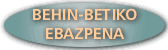 MAISU-MAISTRAK:BEHIN-BETIKO EBAZPENA
